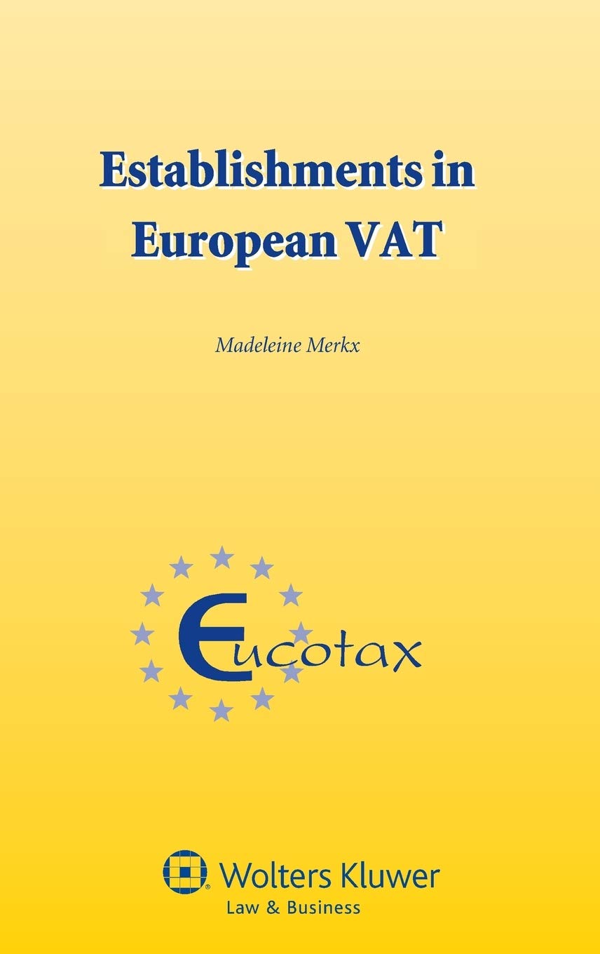 establishments in european vat  madeleine merkx 9041145540, 9789041145543