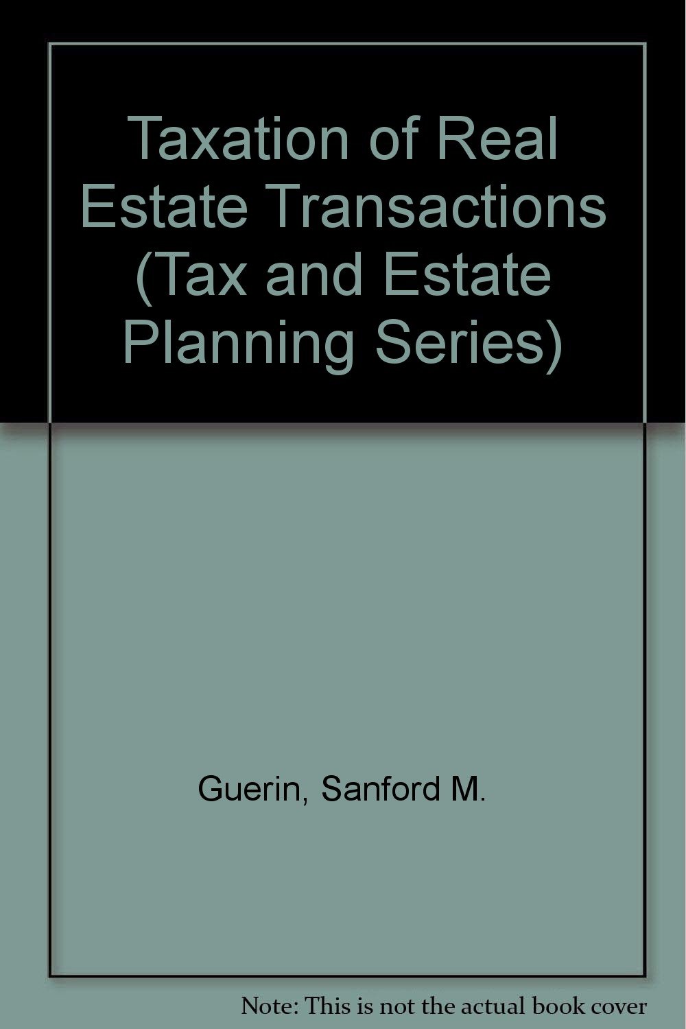 taxation of real estate transactions 2nd edition guerin, sanford m. 0071721509, 9780071721509