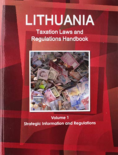 lithuania taxation laws and regulations handbook  ibp usa 1433080281, 9781433080289