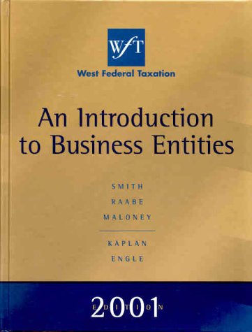 west federal taxation 2001 edition an introduction to business entities 4th edition smith, james e., raabe,