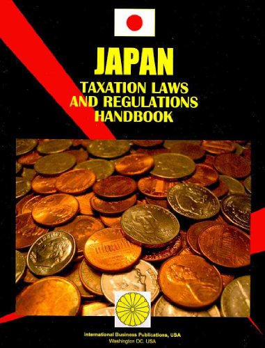 japan taxation laws and regulations handbook updated edition ibp usa 1433080109, 9781433080104