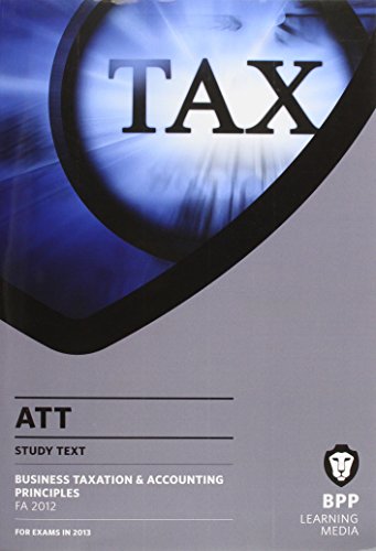 att 2 business taxation and accounting principles study text  bpp learning media 144539698x, 9781445396989