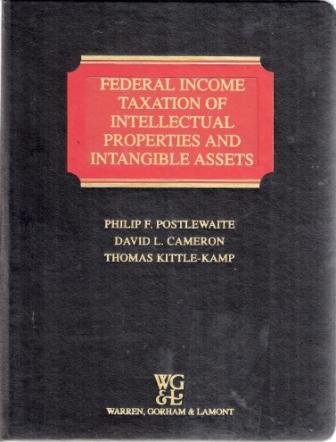 federal income taxation of intellectual properties and intangible assets  philip f postlewaite 0791329607,