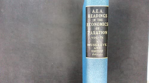 readings in the economics of taxation  musgrave & shoup 0043360025, 9780043360026