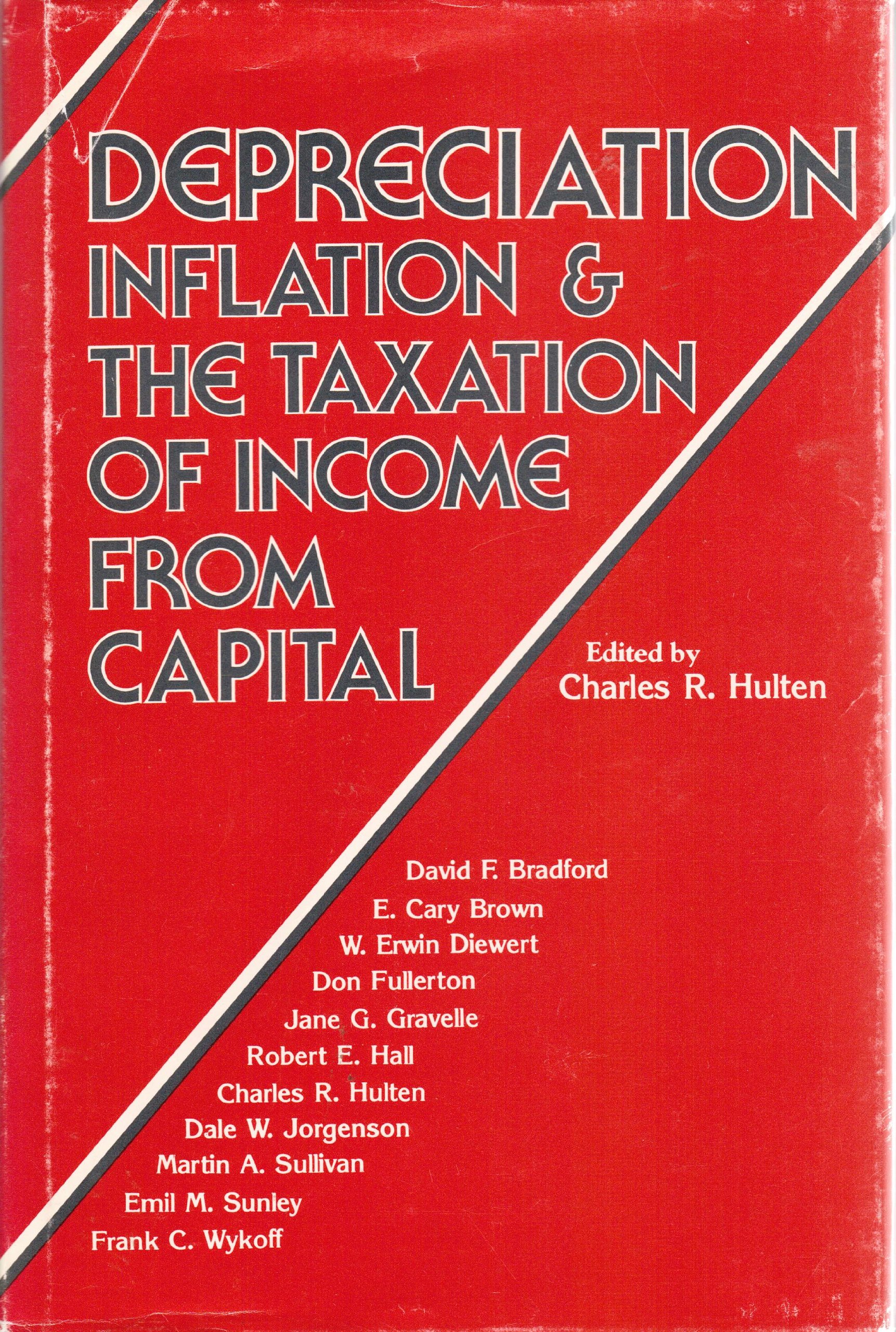 depreciation inflation and the taxation of income from capital  charles hulten, editor 0877663114,