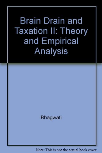 brain drain and taxation ii theory and empirical analysis  bhagwati 0444110763, 9780444110763