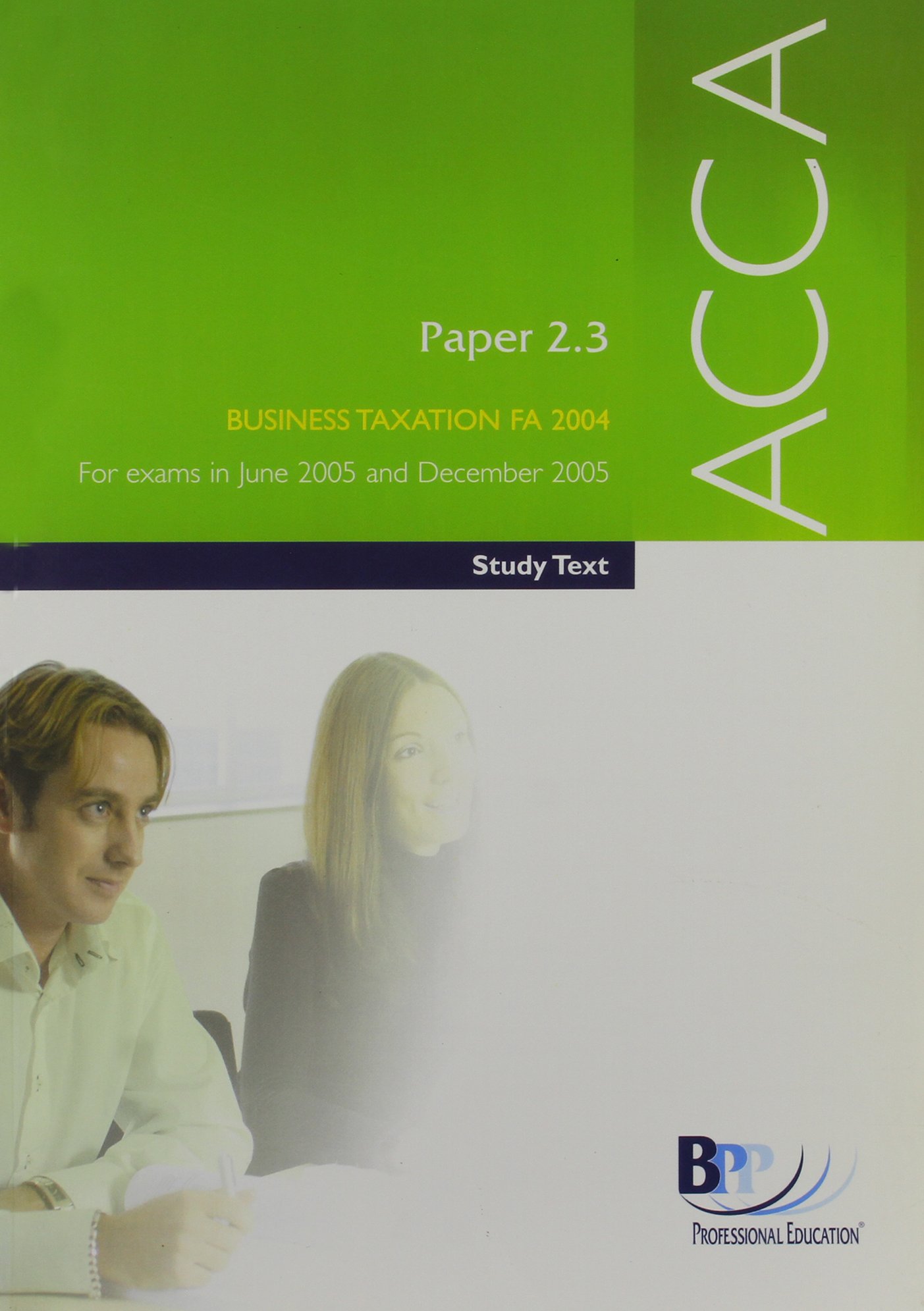 acca paper 2 3 business taxation fa 2004 study text revised edition bpp professional education 0751717207,