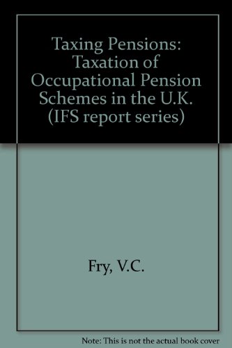 the taxation of occupational pension schemes in the uk 1st edition fry, v.c. 0902992449, 9780902992443