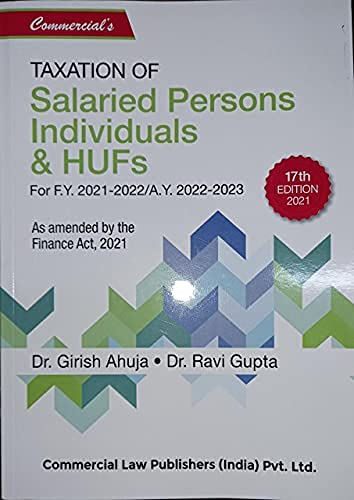 commercials taxation salaried persons individuals and hufs 17/edition 2021  dr girish ahuja & dr ravi gupta