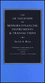 the uk taxation of modern financial instruments and transactions  ross, derek a. 0304318310, 9780304318315