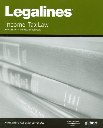 legalines on income taxation 1 keyed to klein 14th edition west 0314176950, 9780314176950