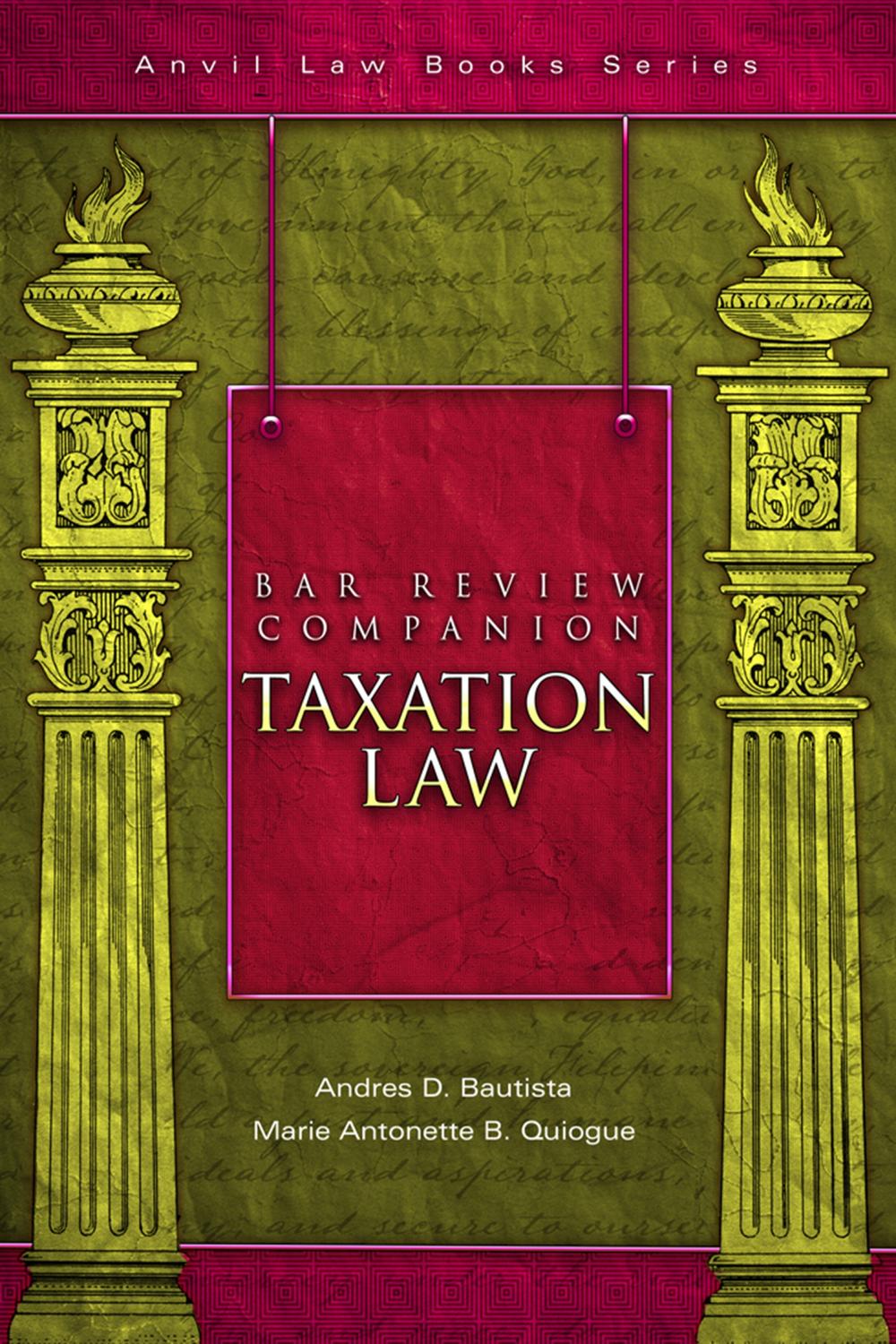 bar review companion taxation 2nd edition d. bautista, andres, b. quiogue, marie antonette 9712729575,