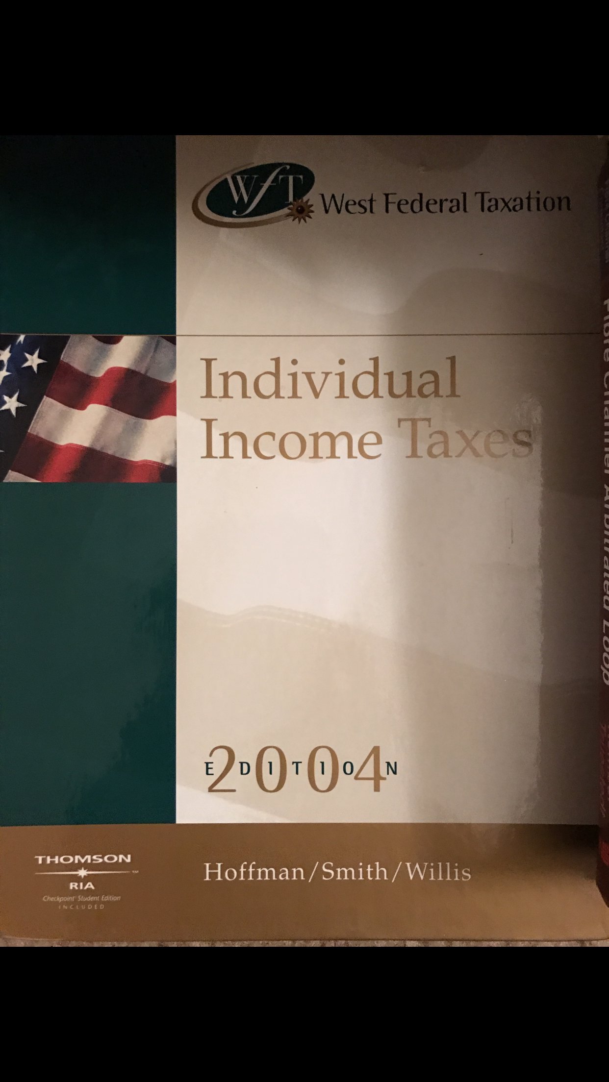 west federal taxation 2004 individual income taxes 27th edition hoffman, william h., smith, james e., willis,