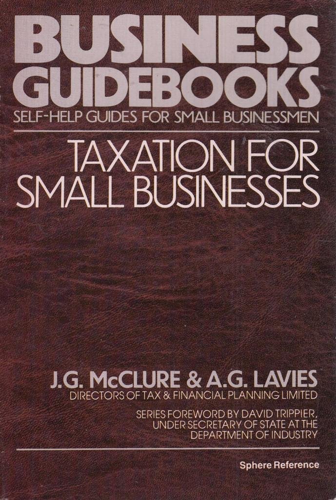 taxation for small businesses j.gordon mcclure, anne lavies 0722157932, 9780722157930