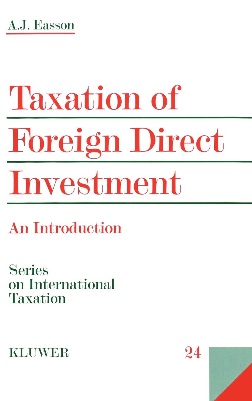 taxation of foreign direct investment an introduction 1st edition easson, a.j. 9041197419, 9789041197412