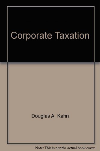 corporate taxation and taxation of partnerships and partners 2nd edition douglas a. kahn, pamela b. gann