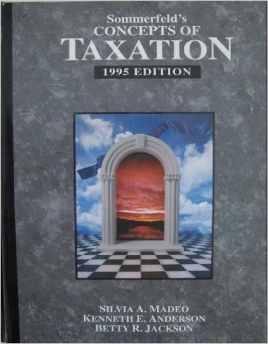 sommerfelds concepts of taxation 1995  madeo, silvia a., anderson, kenneth e. 0030068339, 9780030068331