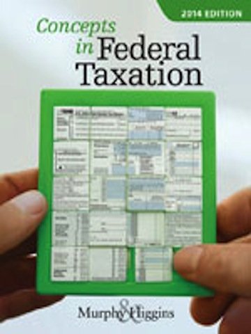 concepts in federal taxation 2014 2 kevin e. murphy, mark higgins 1285726332, 9781285726335