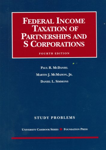 mcdaniel mcmahon and simmons study problems to federal income taxation of partnerships and s corporations 4th