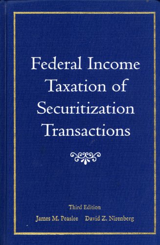 federal income taxation of securitization transactions 3rd edition james m. peaslee, david z. nirenberg