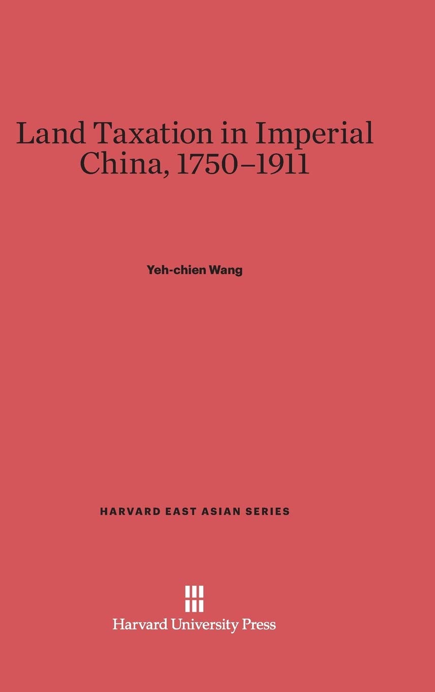 Land Taxation In Imperial China 1750 1911