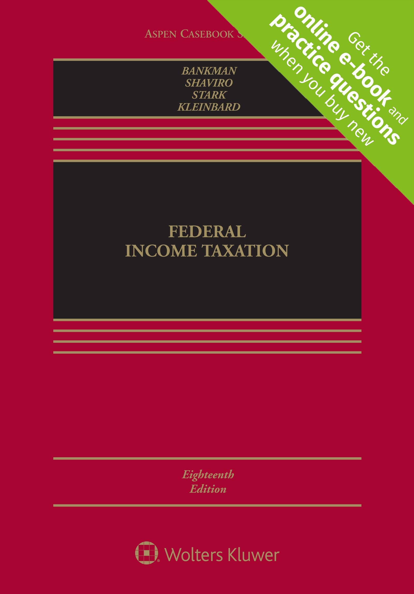 federal income taxation connected casebook 18th edition joseph bankman, daniel n. shaviro, kirk j. stark,