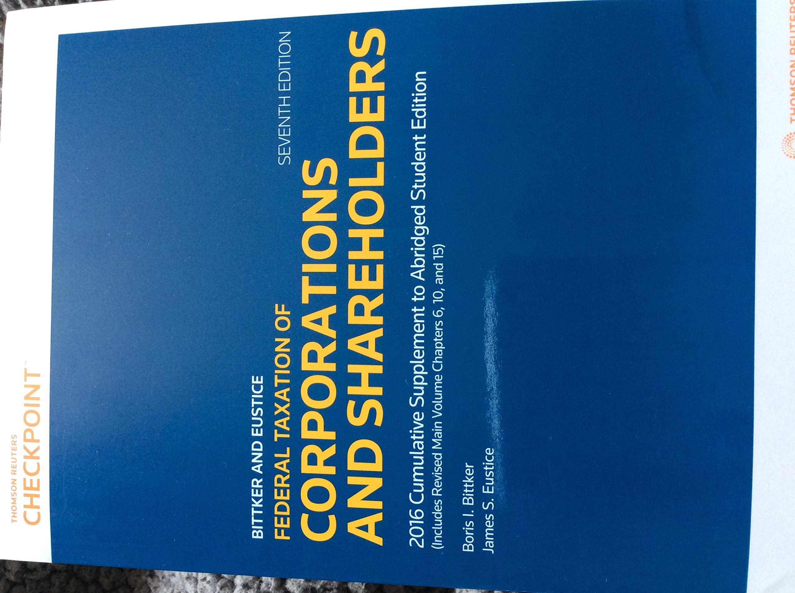 federal income taxation of corporations and shareholders 7th edition 20 cumulative supplement to abridged 