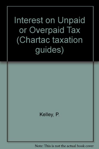 interest on unpaid or overpaid tax  peter p kelley 0852911858, 9780852911853