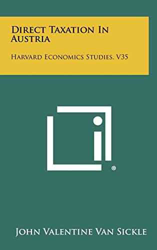 direct taxation in austria harvard economics studies v35  john valentine van sickle 1258366584, 9781258366582