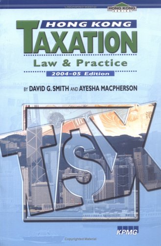 hong kong taxation law and practice 2004 05 revised edition smith, david g., macpherson, ayesha 962996192x,