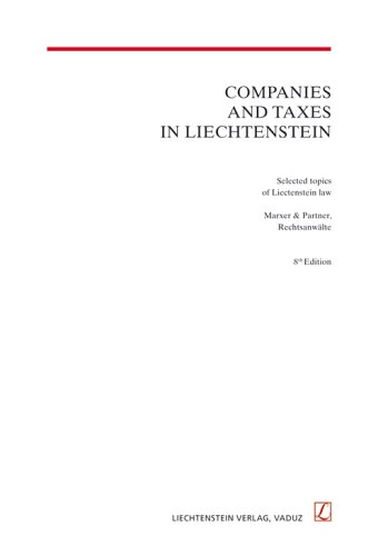 companies and taxation in liechtenstein 8/e 8th edition p. marxer 3857898542, 9783857898549