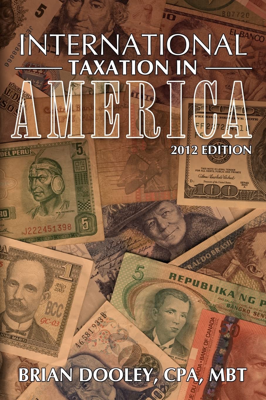 international taxation in america 201dition  brian dooley 1466248343, 9781466248342