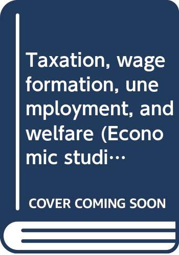 taxation wage formation unemployment and welfare  kolm, ann sofie. 9187268396, 9789187268397