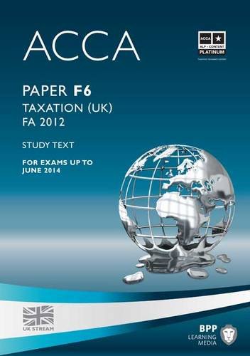 acca f6 taxation fa2012 study text 7th edition bpp learning media 1445396483, 9781445396484