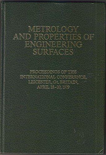 metrology and properties of engineering surfaces 1985  stout, k. j., thomas, tom r., international conference