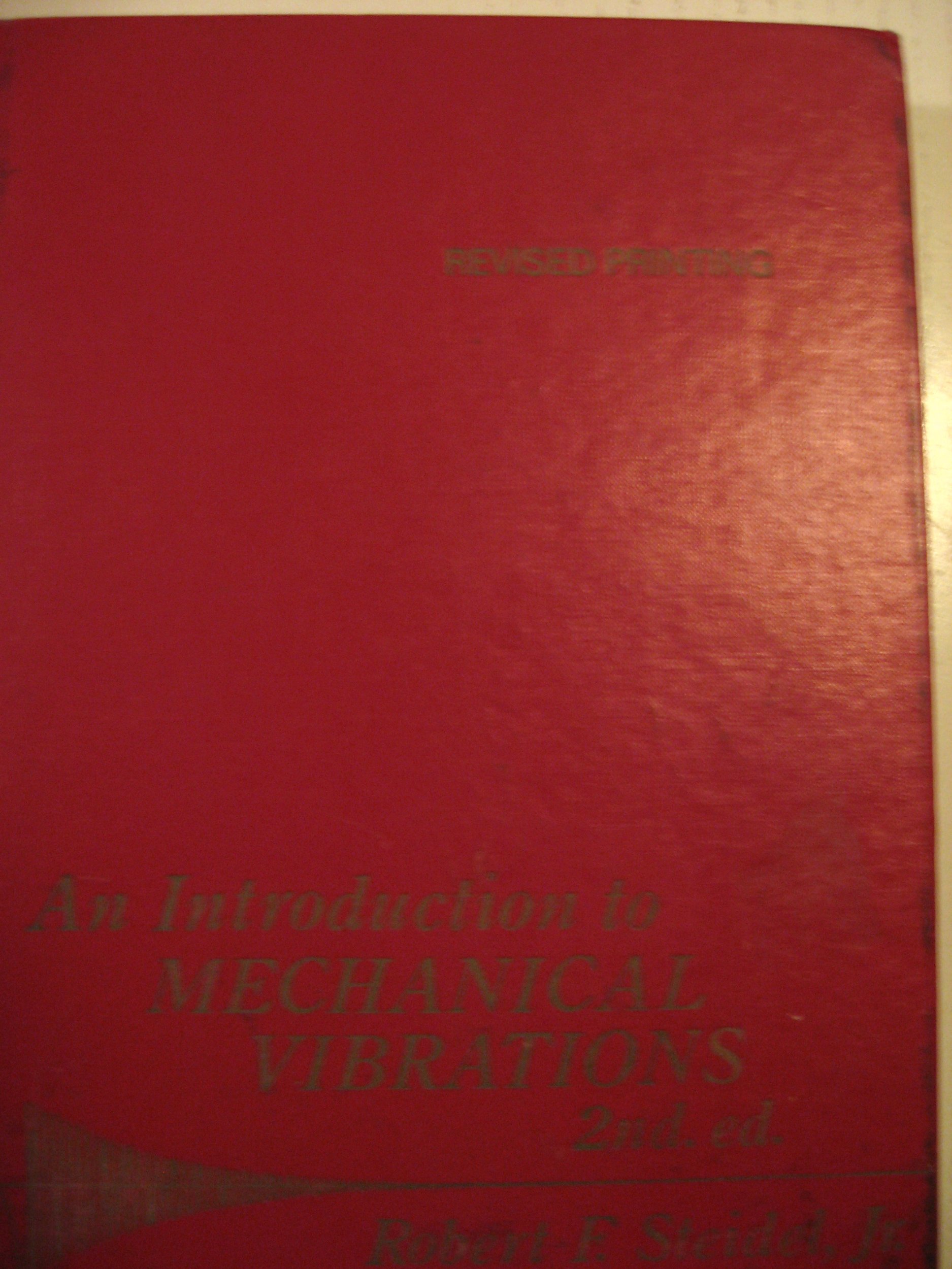 an introduction to mechanical vibrations 2nd edition steidel, robert f 0471820830, 9780471820833