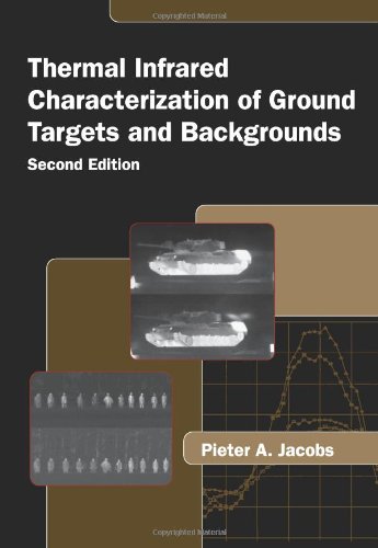 thermal infrared characterization of ground targets and backgrounds 2nd edition pieter a. jacobs 0819460826,