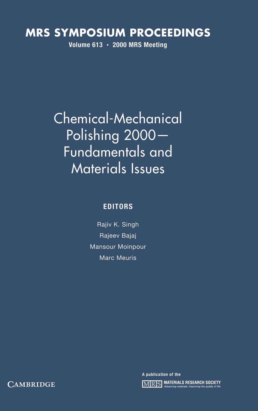 chemical mechanical polishing 2000 fundamentals and materials issues volume 613 1st edition singh, rajiv k.