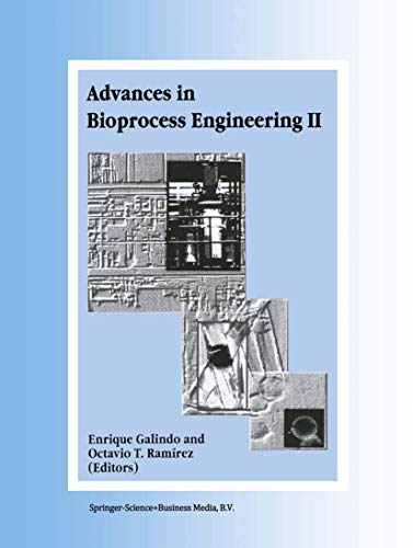 advances in bioprocess engineering volume ii 1998 edition ramirez, octavio r. 0792349237, 9780792349235