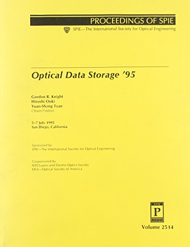 optical data storage 95 5 7 july 1995 san diego california  gordon r. knight, hiroshi ooki, yuan sheng tyan