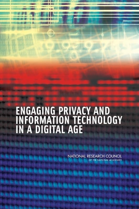 engaging privacy and information technology in a digital age national research council, division on