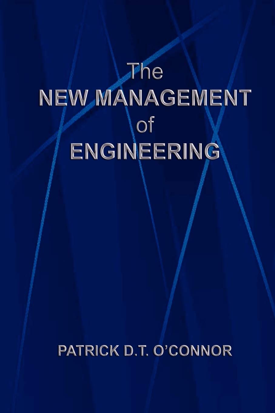 the new management of engineering  oconnor, patrick d. t. 1411621492, 9781411621497
