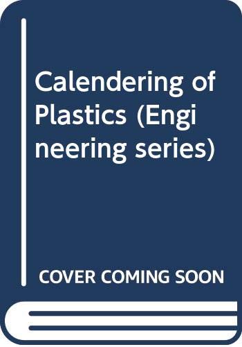 calendering of plastics  r. a. elden, a. d. swan 0444196099, 9780444196095
