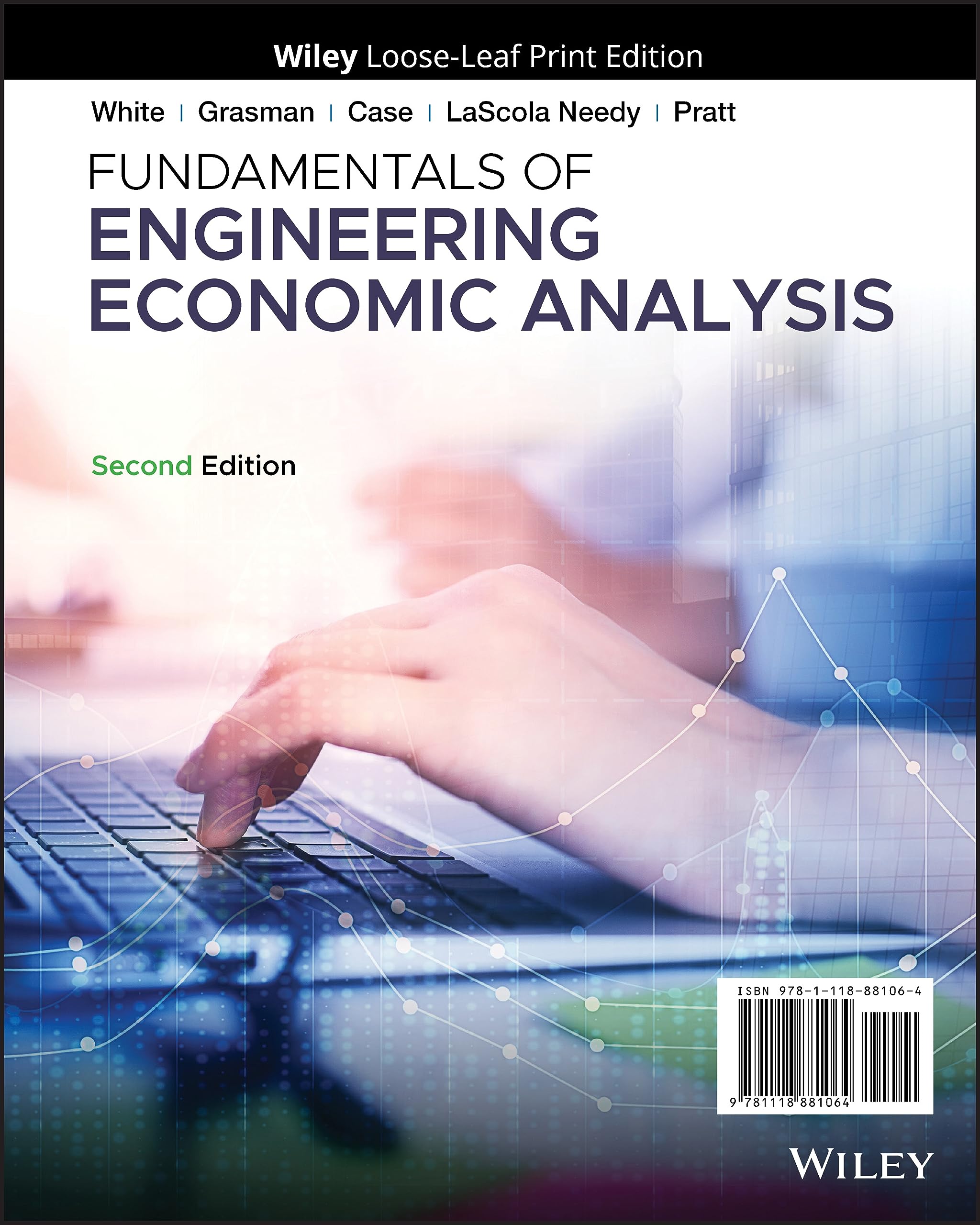 fundamentals of engineering economic analysis 2nd edition white, john a., grasman, kellie s., case, kenneth
