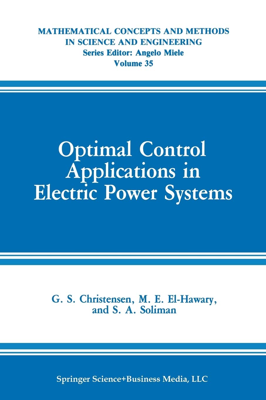 optimal control applications in electric power systems 1st edition christensen, g.s., el hawary, m.e.,