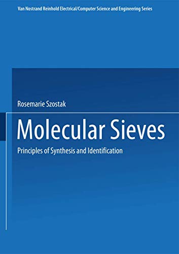 molecular sieves principles of synthesis and identification 1st edition rosemarie szostak 0442280238,