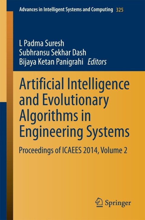 artificial intelligence and evolutionary algorithms in engineering systems of icaees 2014 volume 2 2015