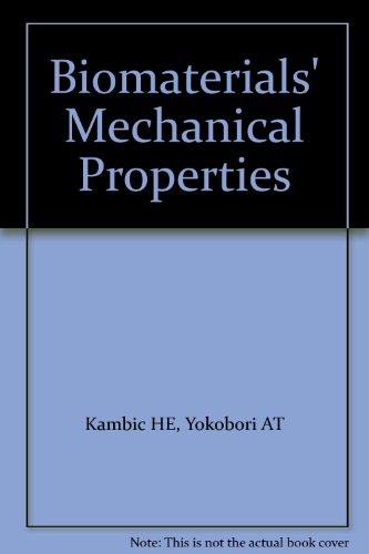 biomaterials mechanical properties  kambic he, yokobori at 0803152612, 9780803152618