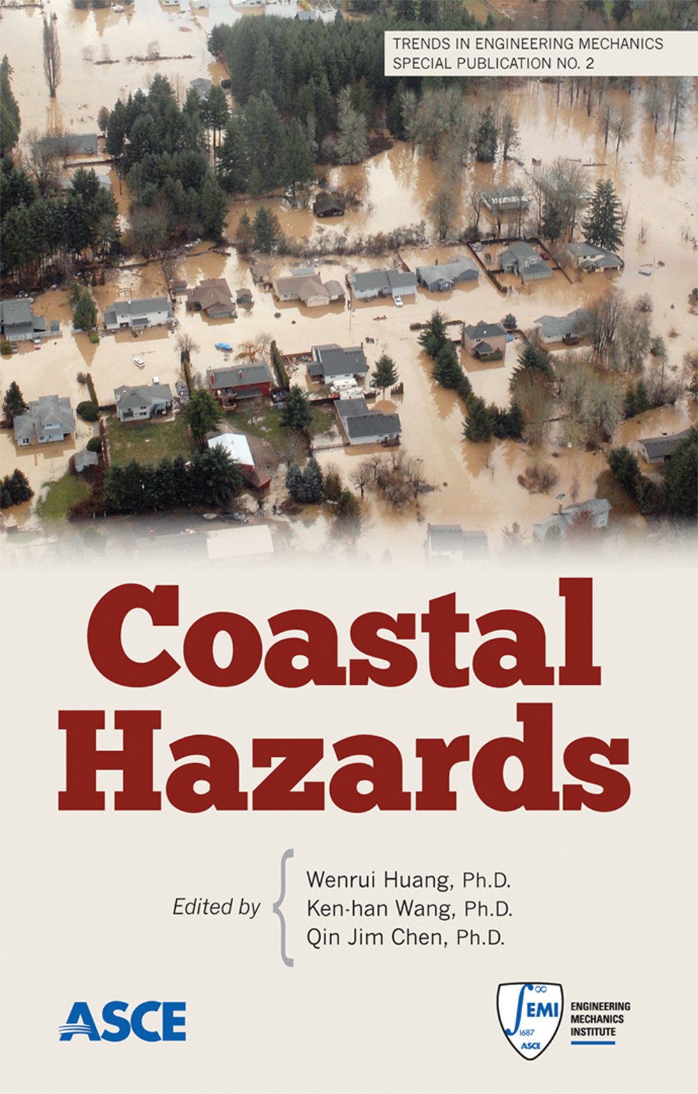 coastal hazards 2  wenrui huang, ph.d., ken han wang, qin jim chen 0784412669, 9780784412664