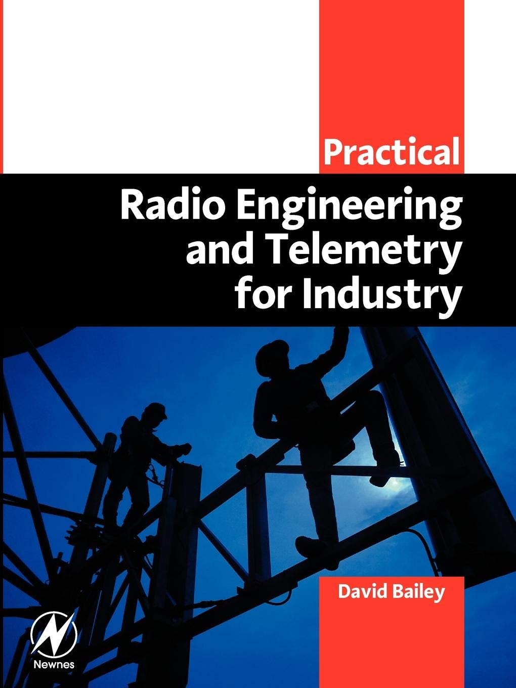 practical radio engineering and telemetry for industry 1st edition bailey beng, david 0750658037,